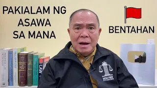 HATIAN AT BENTAHAN NG MANA, MAY PAKIALAM BA ANG ASAWA?