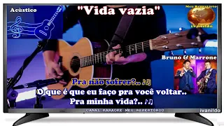 Bruno & Marrone - Vida vazia - karaoke acústico