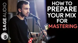 How to Prepare Your Mix for Mastering