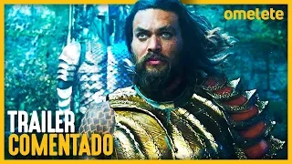 TRAILER AQUAMAN COMENTADO