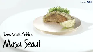 Mosu Seoul - Innovative Cuisine