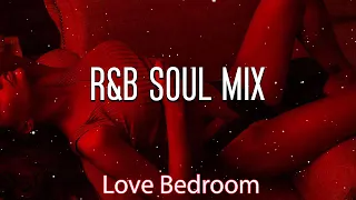 Bedroom Playlist 2022(Chill RnB/Soul Mix)Freaky Bedroom Playlist