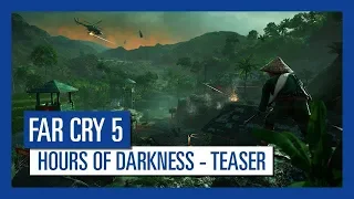 Far Cry 5 - Hours of Darkness Teaser Trailer