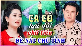 Buồn Thúi Ruột CA CỔ HƠI DÀI HIỆN ĐẠI Mất Nhau Vì Chữ Tiền🔥Cực Phẩm TÂN CỔ SONG CA 2023🔥Ca Cổ Hay