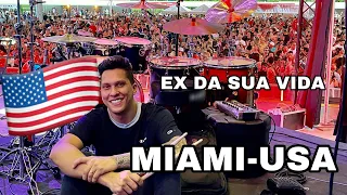 EX DA SUA VIDA - GUSTTAVO LIMA / RIT BATERA  /  MIAMI - USA  #DrumCam @gusttavolimaoficial