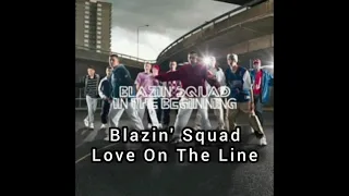 Blazin' Squad - Love On The Line