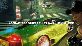 Asphalt 3 3D Street Rules Java - Menu Theme