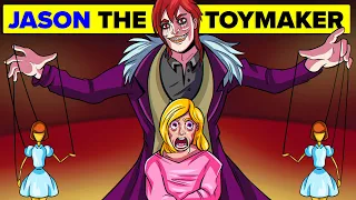 Jason the Toymaker - Creepypasta - The Full Story