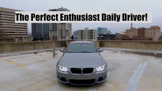 Why EVERY Car Enthusiast Should Own an E90 / E92 BMW | The Best All Around Car!