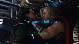 Thor and Loki annoying the crap outta each other for 10 minutes