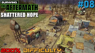 Surviving the Aftermath // Shattered Hope DLC // 200% Difficulty // - 08