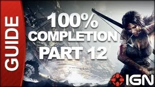 Tomb Raider: 100% Completion Walkthrough - Part 12: A Road Less Traveled