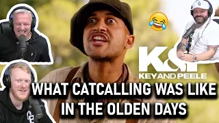 Key & Peele - What Catcalling Was Like in the Olden Days REACTION!! | OFFICE BLOKES REACT!!