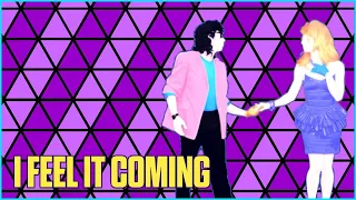 Just Dance 2019 Fanmade Mashup - I Feel It Coming (Reupload)