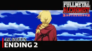 Fullmetal Alchemist: Brotherhood - Ending 2 [4K 60FPS | Creditless | CC]