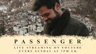 Passenger | Isolation Live Stream #7