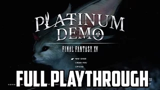 Platinum Demo – Final Fantasy XV | Full Playthrough (PS4) + Info on FFXV (HD) | Shotana Studios