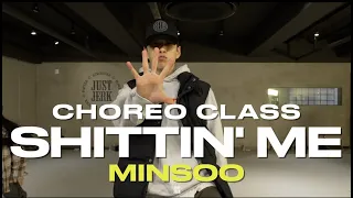 MINSOO CLASS | A$AP Rocky - Shittin' Me | @justjerkacademy ewha