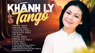 Nhạc Tango Khánh Ly Hay Nhất - Tuyển Chọn Những Bản Tình Khúc Nhạc Tango Bất Hủ Với Thời Gian