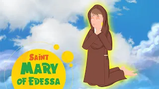 Saint Mary of Edessa | Stories of Saints | Episode 197 ( Part 1 )