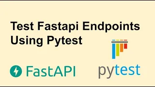 Fastapi endpoints testing with pytest | Tutorial 1