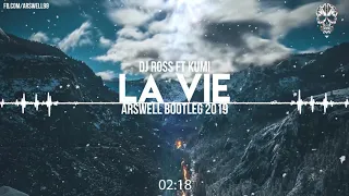 Dj Ross feat Kumi - La Vie (ARSWELL  BOOTLEG 2019)