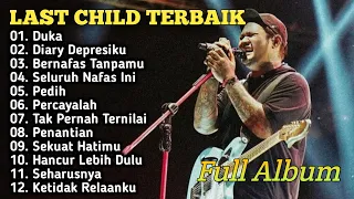 Last Child_Album Terbaik_Duka_Diary Depresiku_Bernafad Tanpamu