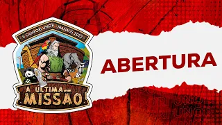 CAMPORI UNOB A ÚLTIMA MISSÃO - ABERTURA