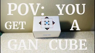 POV: you got your first gan cube… (gan 356 m)