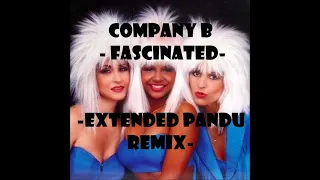 COMPANY B(FASCINATED)-EXTENDED PANDU REMIX-