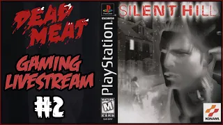 Silent Hill (Gaming Livestream 02)