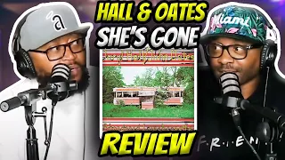 Hall & Oates - She’s Gone (REVIEW) #hallandoates #reaction #trending