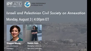 Israeli and Palestinian Civil Society on Annexation: IPF Atid & YPFP Panel