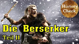 Die BERSERKER Teil II: Ursprung und ihre Rolle bei den Wikingern!