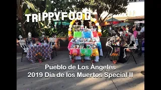 2019 Dia de los Muertos Special: Pueblo de los Angeles