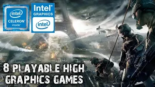 8 PLAYABLE HIGH GRAPHICS GAMES | INTEL CELERON N4000 | 4GB RAM | INTEL UHD GRAPHICS 600 | PART 1