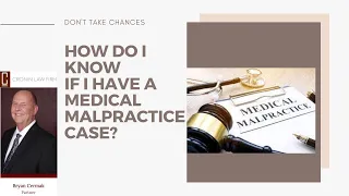 How Do I Know if I Have a Valid Medical Malpractice Case?