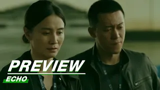 EP01 Preview | Echo | 回响 | iQIYI