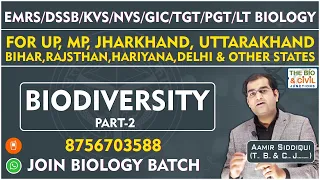 #TGT_PGT_EMRS_DSSSB_LT_GIC_GGIC_KVS_NVS_JSSC_CG_MP_BIO | #biodiversity - 2 | Aamir Sir | THE BIO JN.