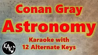 Astronomy Karaoke - Conan Gray Instrumental Lower Higher Female Original Key