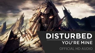 Disturbed - You're Mine [Official HD Music Video]