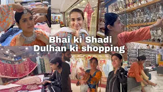 BHAI KI SHADI Dulhan ki shopping 😍| Bridal Dress, Bridal jewellery, Shoes, Best Embroidery Market❤️