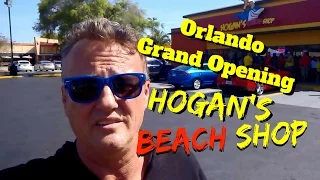 Orlando Grand Opening: Hogan's Beach Shop