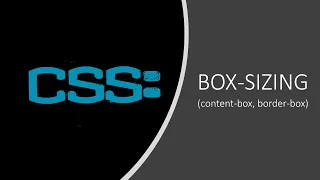 CSS Box-Sizing (content-box, border-box)
