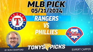 Texas Rangers vs Philadelphia Phillies 5/21/24 MLB Picks & Predictions by Ron Crawford,