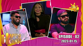 Happy Hour - Anushka & Dulaj | Episode - 02 | 2023-01-15 | Hiru TV