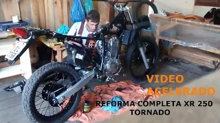 REFORMA COMPLETA XR 250 TORNADO - VIDEO ACELERADO MONTAGEM DE MOTO TORNADO LARANJA MAIS TOP