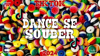 Dance se souber~{Tik Tok} 2024