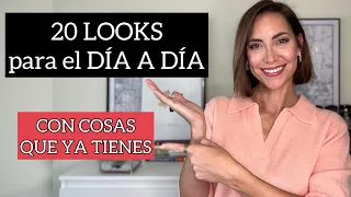 20 LOOKS para el DÍA A DÍA que puedes hacer CON COSAS QUE YA TIENES 🤩 | Saca partido a tu armario