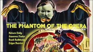 Part One:  "The Phantom of the Opera" (The Lux Radio Theater) Nelson Eddy and Susanna Foster